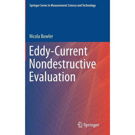 Springer Measurement Science and Technol Eddy-Current Nondestructive Evaluation, (Hardcover)