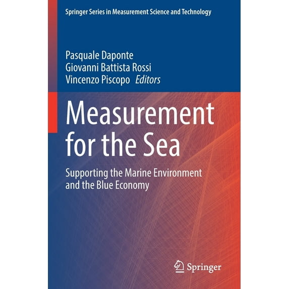 Springer Measurement Science and Technol Measurement for the Sea: Supporting the Marine Environment and the Blue Economy, (Paperback)