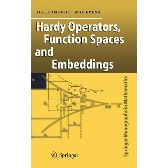Springer Monographs in Mathematics Hardy Operators, Function Spaces and Embeddings, (Hardcover)