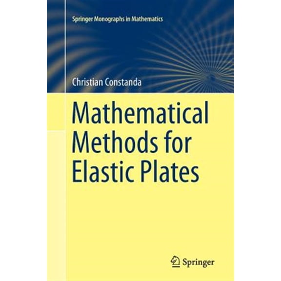 Pre-Owned Springer Monographs in Mathematics: Mathematical Methods for Elastic Plates (Paperback)