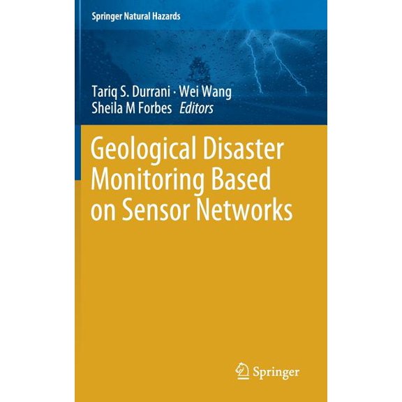 Springer Natural Hazards Geological Disaster Monitoring Based on Sensor Networks, (Hardcover)