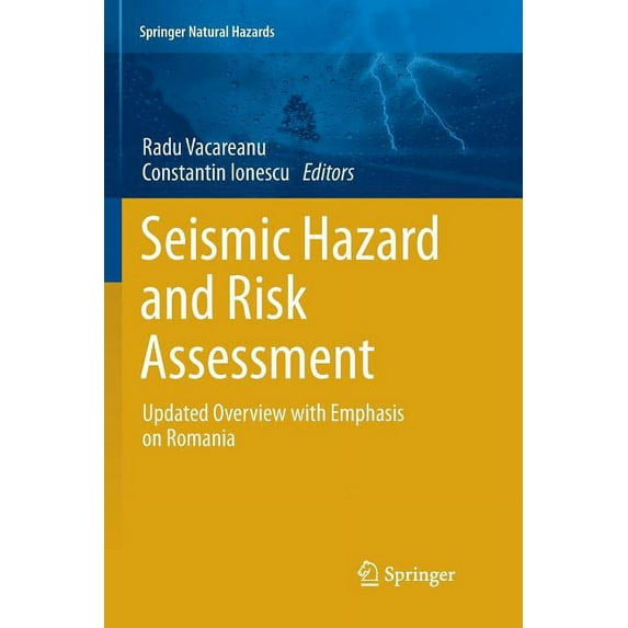 Springer Natural Hazards Seismic Hazard and Risk Assessment: Updated Overview with Emphasis on Romania, (Paperback)
