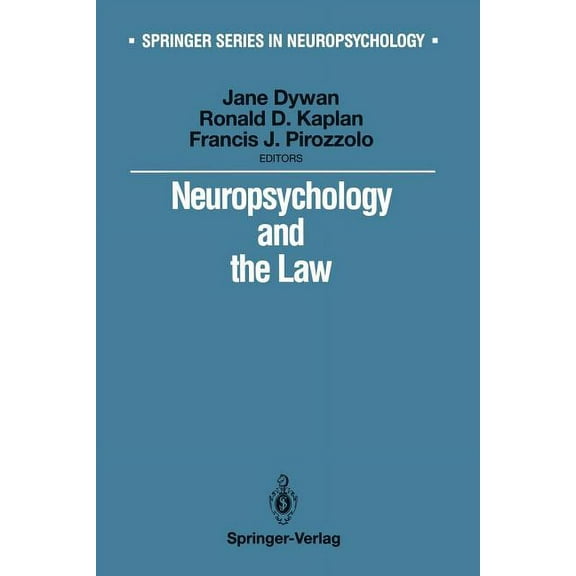 Springer Neuropsychology Neuropsychology and the Law, (Paperback)