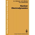 thumbnail image 1 of Springer Nuclear and Particle Physics Nuclear Electrodynamics, (Paperback), 1 of 1
