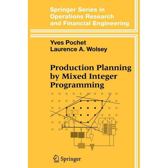 Springer Operations Research and Financi Production Planning by Mixed Integer Programming, (Paperback)