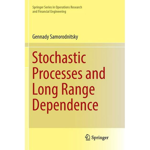 Springer Operations Research and Financi Stochastic Processes and Long Range Dependence, (Paperback)