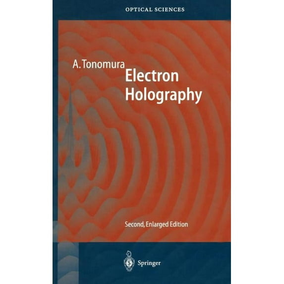 Springer Optical Sciences Electron Holography, Book 70, (Hardcover)