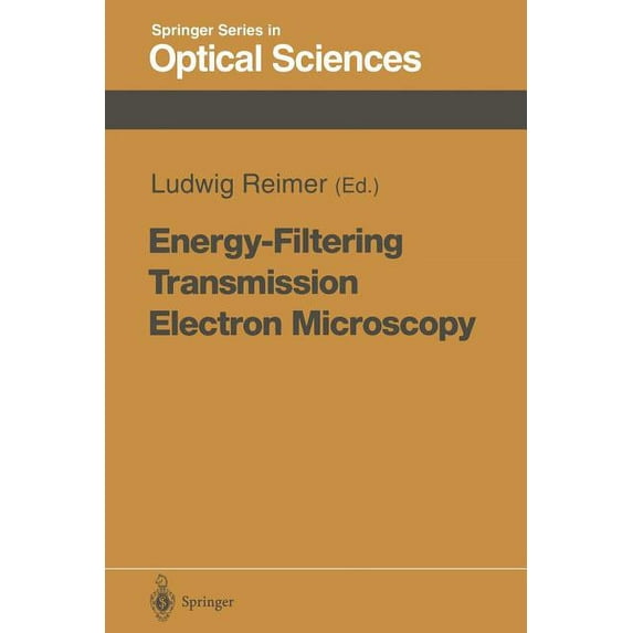 Springer Optical Sciences Energy-Filtering Transmission Electron Microscopy, Book 71, (Paperback)
