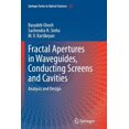 thumbnail image 1 of Springer Optical Sciences Fractal Apertures in Waveguides, Conducting Screens and Cavities: Analysis and Design, Book 187, (Paperback), 1 of 5