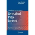 thumbnail image 1 of Springer Optical Sciences Generalized Phase Contrast:: Applications in Optics and Photonics, Book 146, (Hardcover), 1 of 1