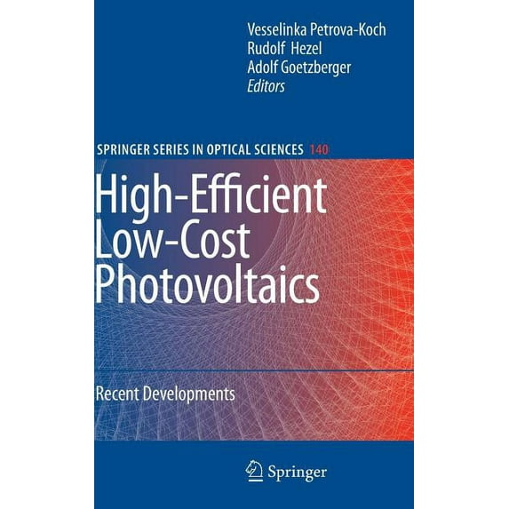 Springer Optical Sciences High-Efficient Low-Cost Photovoltaics: Recent Developments, Book 140, (Hardcover)