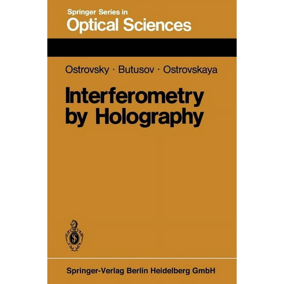 Springer Optical Sciences Interferometry by Holography, Book 20, (Paperback)