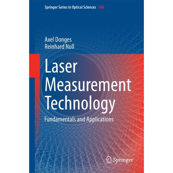 Springer Optical Sciences Laser Measurement Technology: Fundamentals and Applications, Book 188, (Hardcover)