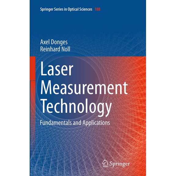 Springer Optical Sciences Laser Measurement Technology: Fundamentals and Applications, Book 188, (Paperback)