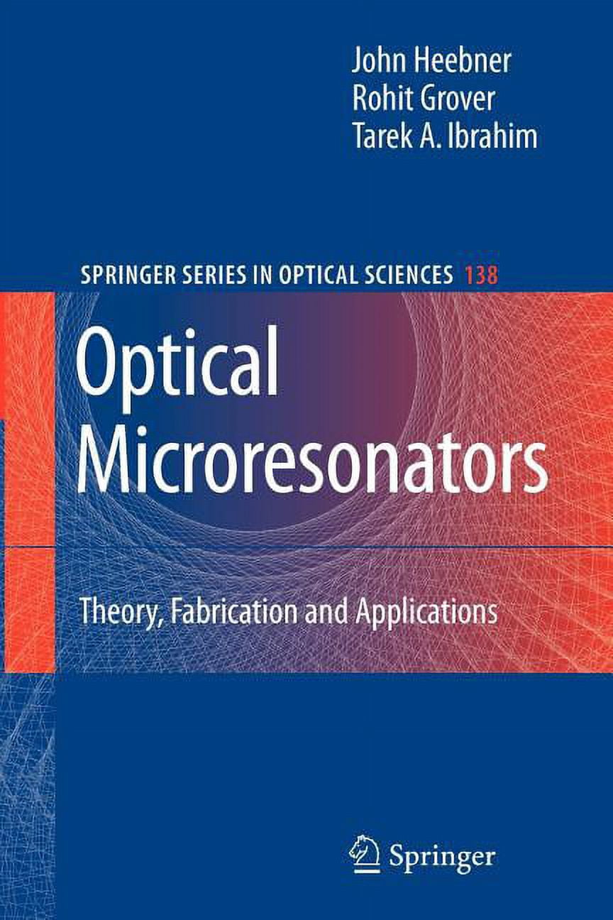 Springer Optical Sciences Optical Microresonators: Theory, Fabrication ...