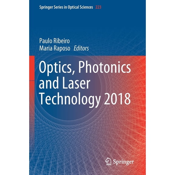 Springer Optical Sciences Optics, Photonics and Laser Technology 2018, Book 223, (Paperback)
