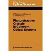 Springer Optical Sciences Photorefractive Crystals in Coherent Optical Systems, Book 59, Paperback