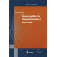 thumbnail image 1 of Springer Optical Sciences Raman Amplifiers for Telecommunications 1: Physical Principles, Book 90, (Paperback), 1 of 1