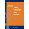 thumbnail image 1 of Springer Optical Sciences Thermal Processes Using Attosecond Laser Pulses: When Time Matters, Book 121, (Paperback), 1 of 1