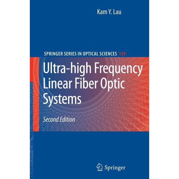 Springer Optical Sciences Ultra-High Frequency Linear Fiber Optic Systems, Book 159, (Paperback)