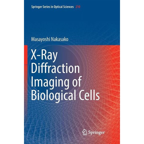 Springer Optical Sciences X-Ray Diffraction Imaging of Biological Cells, Book 210, (Paperback)