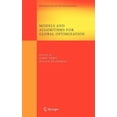 thumbnail image 1 of Springer Optimization and Its Applicatio Models and Algorithms for Global Optimization: Essays Dedicated to Antanas Zilinskas on the Occasion of His 60th Birthda, Book 4, (Hardcover), 1 of 1