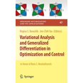 thumbnail image 1 of Springer Optimization and Its Applicatio Variational Analysis and Generalized Differentiation in Optimization and Control: In Honor of Boris S. Mordukhovich, Book 47, (Hardcover), 1 of 1
