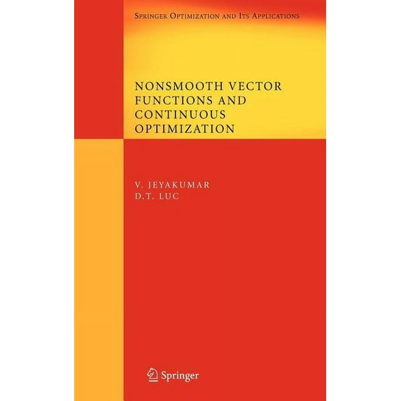 Springer Optimization and Its Applicatio Nonsmooth Vector Functions and Continuous Optimization, Book 10, (Hardcover)