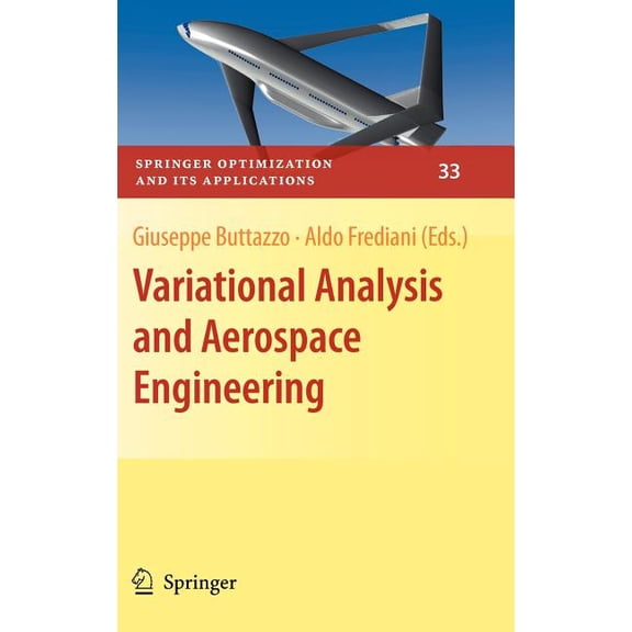 Springer Optimization and Its Applicatio Variational Analysis and Aerospace Engineering, Book 33, (Hardcover)