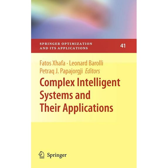 Springer Optimization and Its Applicatio Complex Intelligent Systems and Their Applications, Book 41, (Hardcover)