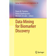 Springer Optimization and Its Applicatio Data Mining for Biomarker Discovery, Book 65, Paperback