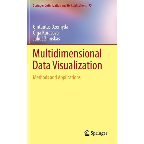 Springer Optimization and Its Applicatio Multidimensional Data Visualization: Methods and Applications, Book 75, (Hardcover)