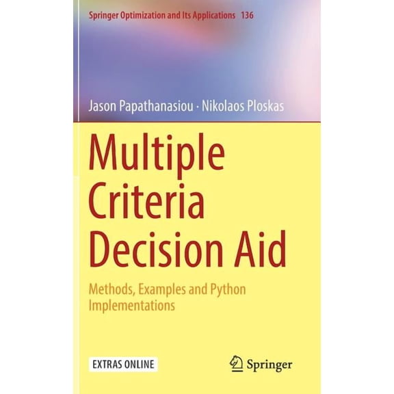 Springer Optimization and Its Applicatio Multiple Criteria Decision Aid: Methods, Examples and Python Implementations, Book 136, (Hardcover)