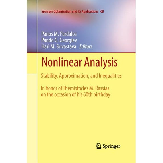 Springer Optimization and Its Applicatio Nonlinear Analysis: Stability, Approximation, and Inequalities, Book 68, (Paperback)