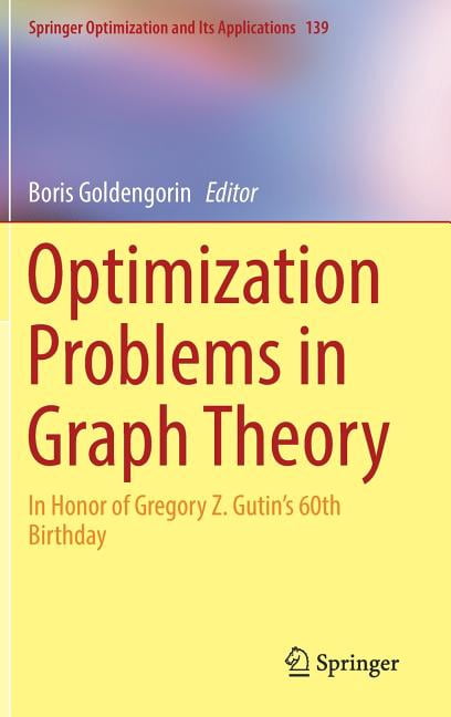 Springer Optimization and Its Applicatio Optimization Problems in Graph ...