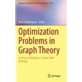 thumbnail image 1 of Springer Optimization and Its Applicatio Optimization Problems in Graph Theory: In Honor of Gregory Z. Gutin's 60th Birthday, Book 139, (Hardcover), 1 of 1