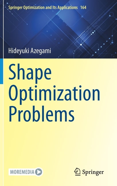 Springer Optimization and Its Applicatio Shape Optimization Problems ...