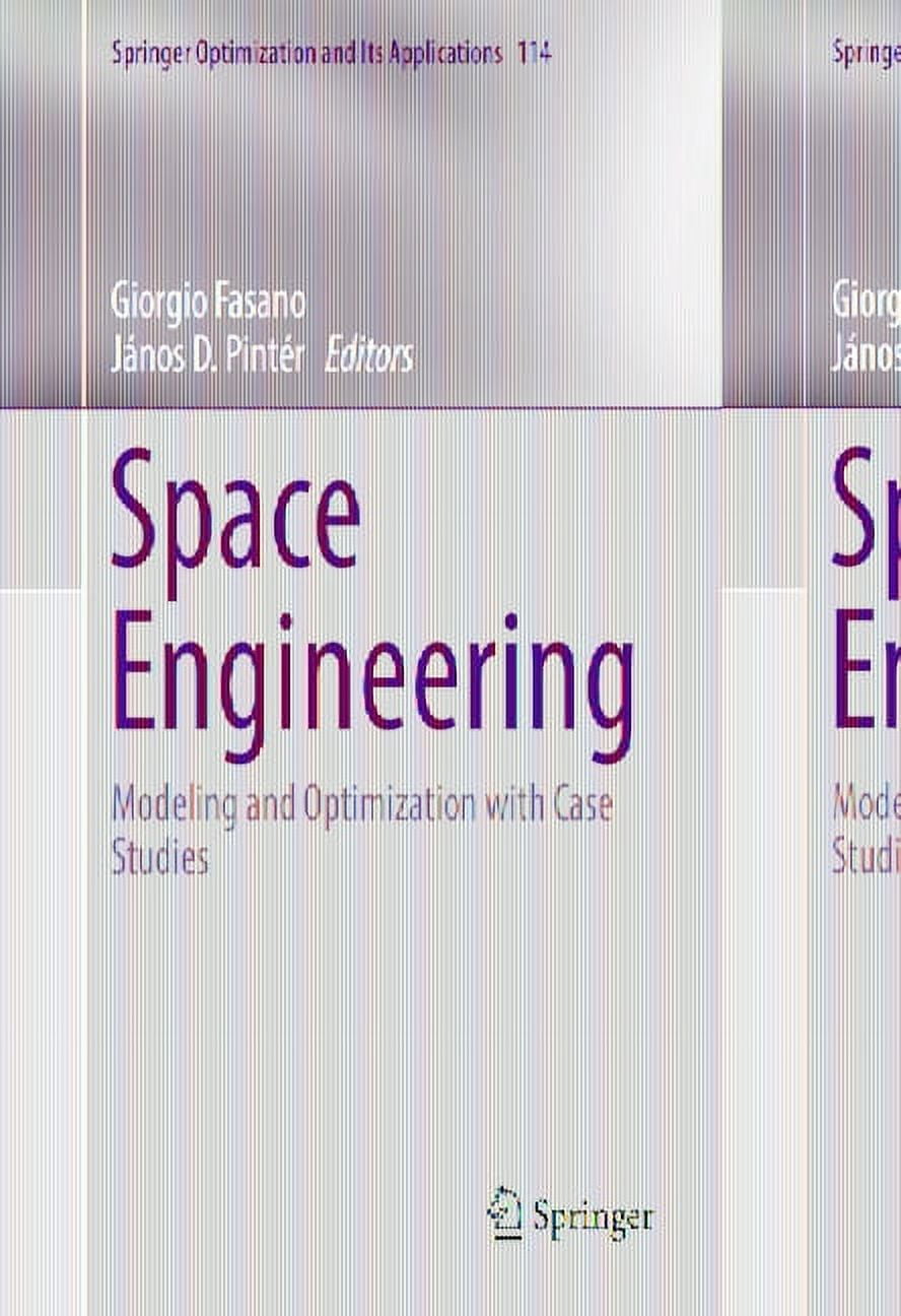 Springer Optimization and Its Applicatio Space Engineering: Modeling ...