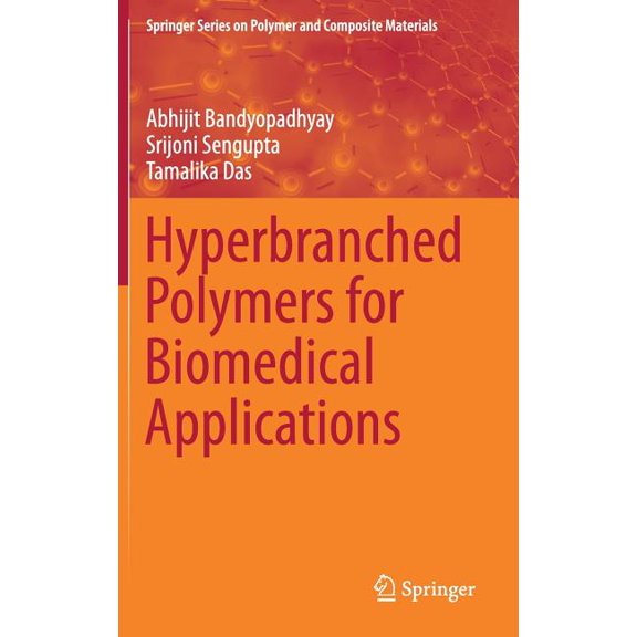 Springer Polymer and Composite Materials Hyperbranched Polymers for Biomedical Applications, (Hardcover)
