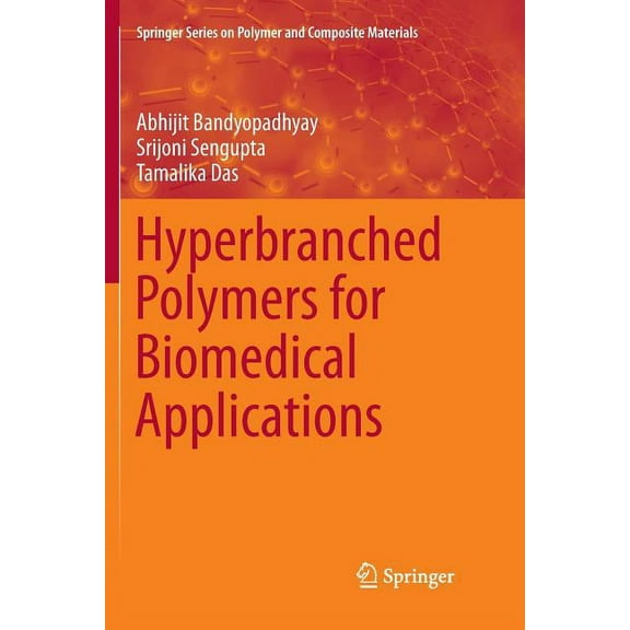 Springer Polymer and Composite Materials Hyperbranched Polymers for Biomedical Applications, (Paperback)