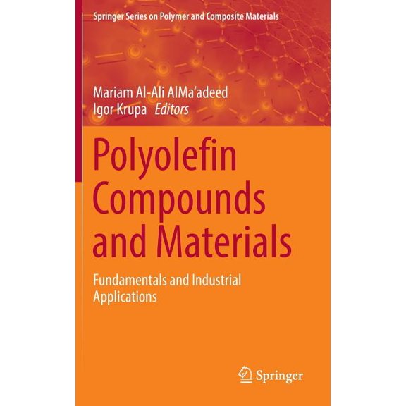 Springer Polymer and Composite Materials Polyolefin Compounds and Materials: Fundamentals and Industrial Applications, (Hardcover)