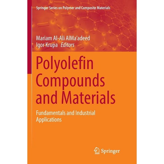 Springer Polymer and Composite Materials Polyolefin Compounds and Materials: Fundamentals and Industrial Applications, (Paperback)