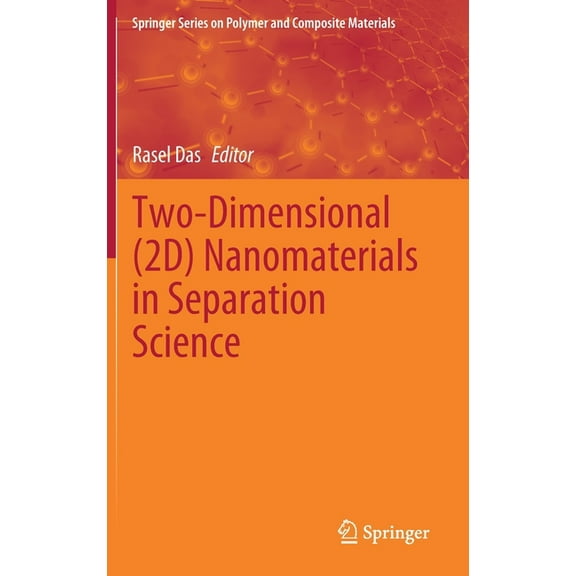 Springer Polymer and Composite Materials Two-Dimensional (2d) Nanomaterials in Separation Science, (Hardcover)