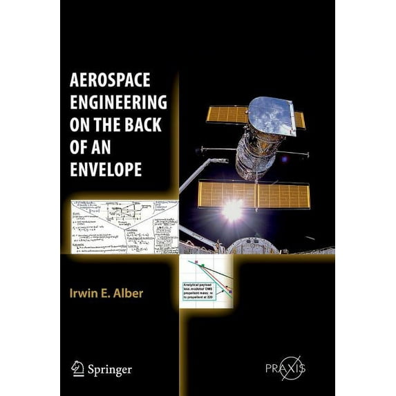 Springer Praxis Books Aerospace Engineering on the Back of an Envelope, (Paperback)