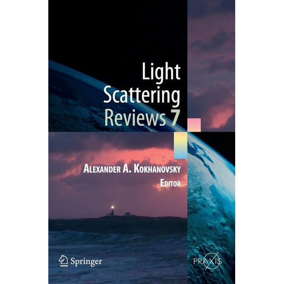 Springer Praxis Books Light Scattering Reviews 7: Radiative Transfer and Optical Properties of Atmosphere and Underlying Surface, Book 0, (Hardcover)