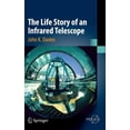 thumbnail image 1 of Springer Praxis Books The Life Story of an Infrared Telescope, (Hardcover), 1 of 1