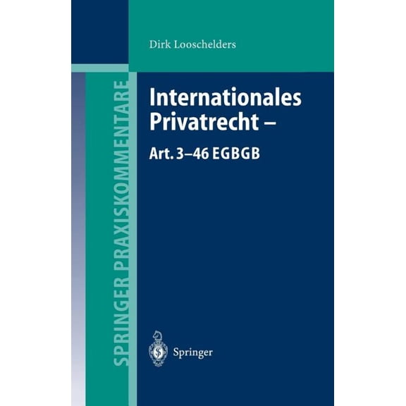 Springer Praxiskommentare Internationales Privatrecht -- Art. 3-46 EGBGB, (Paperback)