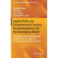 thumbnail image 1 of Springer Proceedings in Business and Eco Applied Ethics for Entrepreneurial Success: Recommendations for the Developing World: 2018 Griffiths School of Managemen, (Hardcover), 1 of 1
