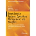 thumbnail image 1 of Springer Proceedings in Business and Eco Smart Service Systems, Operations Management, and Analytics: Proceedings of the 2019 Informs International Conference on, (Paperback), 1 of 1