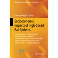 thumbnail image 1 of Springer Proceedings in Business and Eco Socioeconomic Impacts of High-Speed Rail Systems: Proceedings of the 3rd International Workshop on High-Speed Rail Socio, (Hardcover), 1 of 1